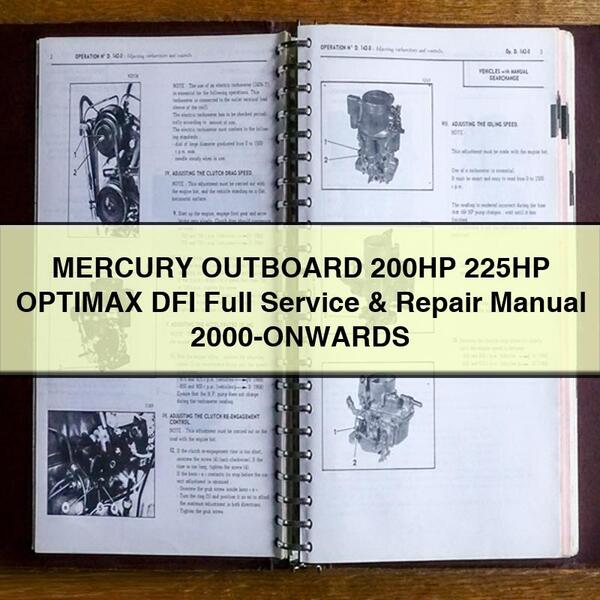 MERCURY OUTBOARD 200HP 225HP OPTIMAX DFI Full Service & Repair Manual 2000-ONWARDS