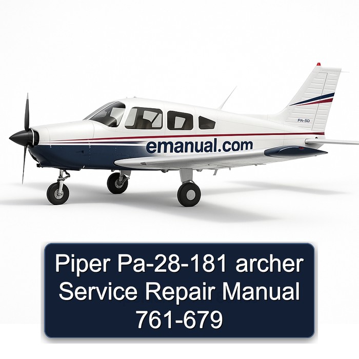 Piper Pa-28-181 archer Service Repair Manual 761-679