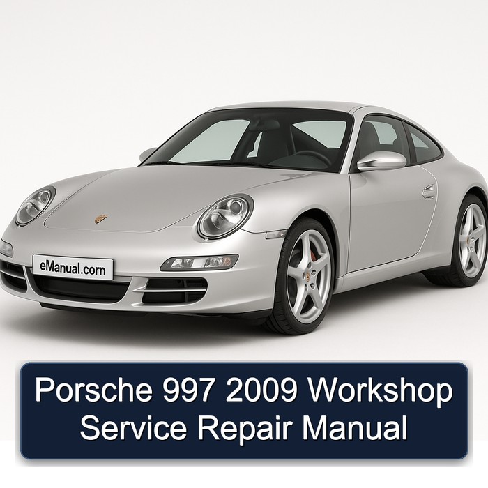 Porsche 997 2009 Workshop Service Repair Manual