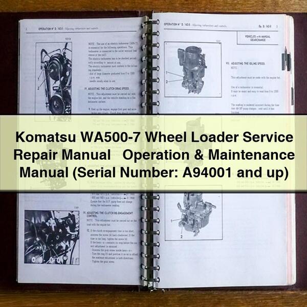 Komatsu WA500-7 Wheel Loader Service Repair Manual + Operation & Maintenance Manual (Serial Number: A94001 and up)