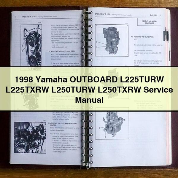 1998 Yamaha OUTBOARD L225TURW L225TXRW L250TURW L250TXRW Service Repair Manual