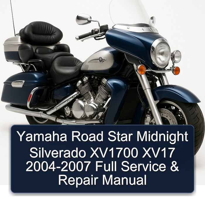 Yamaha Road Star Midnight Silverado XV1700 XV17 2004-2007 Full Service & Repair Manual