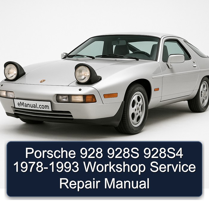 Porsche 928 928S 928S4 1978-1993 Workshop Service Repair Manual