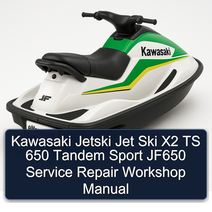 Kawasaki Jetski Jet Ski X2 TS 650 Tandem Sport JF650 Service Repair Workshop Manual