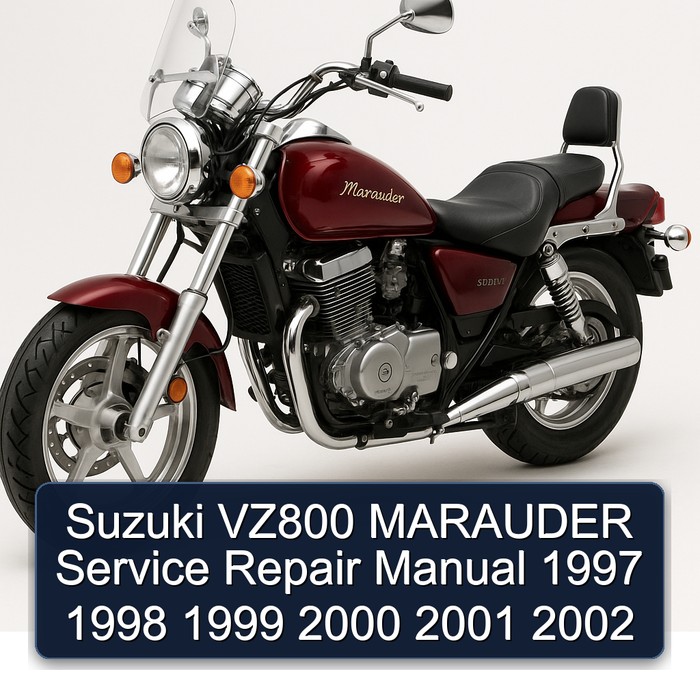 Suzuki VZ800 MARAUDER Service Repair Manual 1997 1998 1999 2000 2001 2002