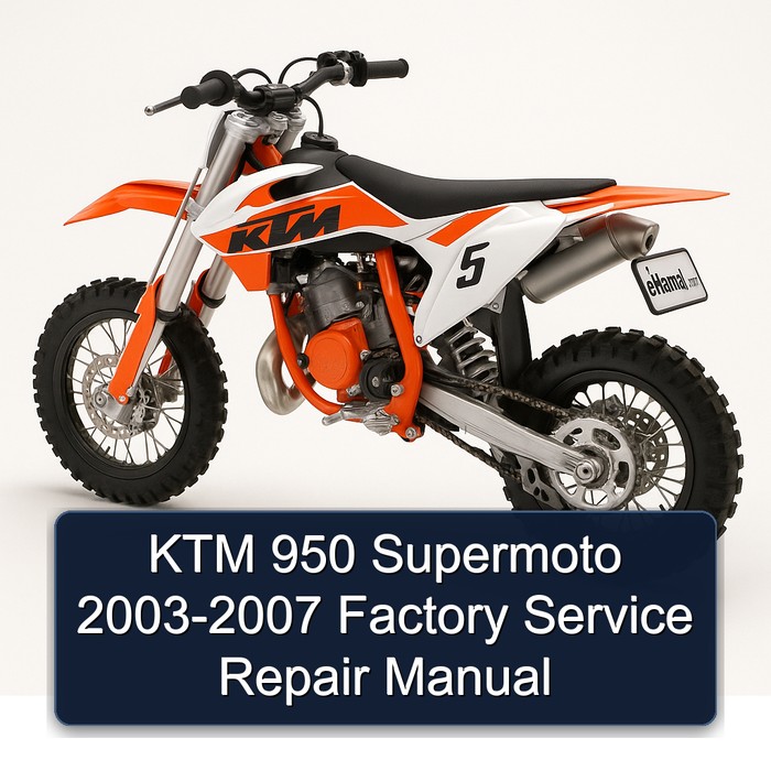 KTM 950 Supermoto 2003-2007 Factory Service Repair Manual