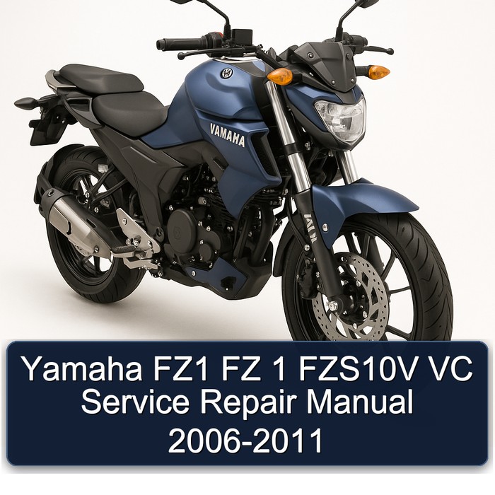 Yamaha FZ1 FZ 1 FZS10V VC Service Repair Manual 2006-2011