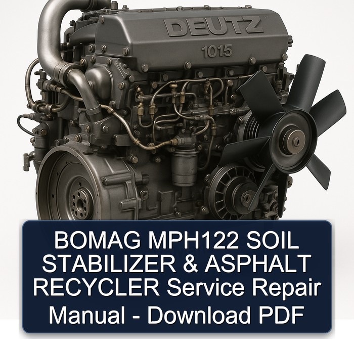 BOMAG MPH122 SOIL STABILIZER & ASPHALT RECYCLER Service Repair Manual - Download PDF