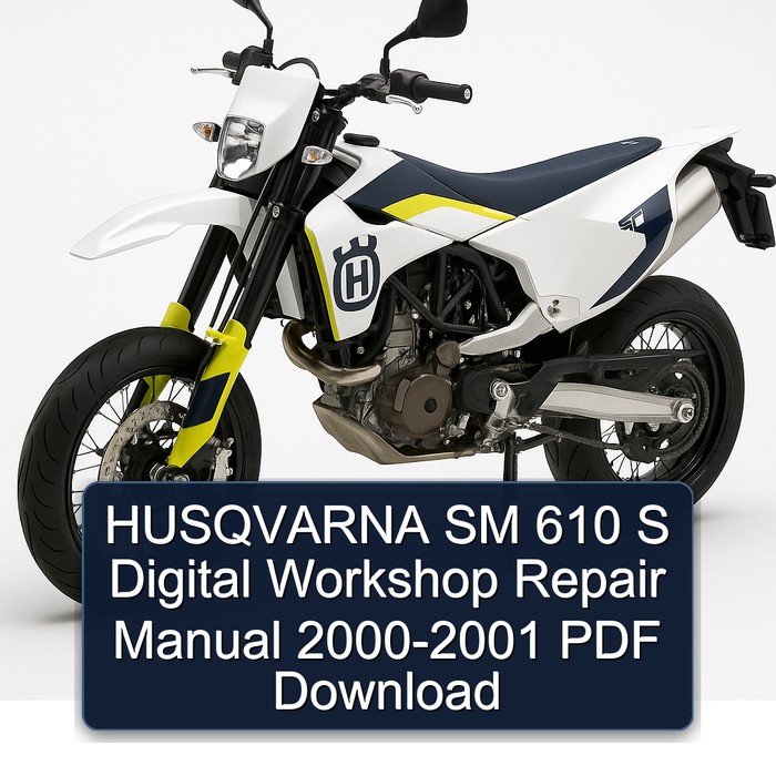 HUSQVARNA SM 610 S Digital Workshop Repair Manual 2000-2001 PDF Download