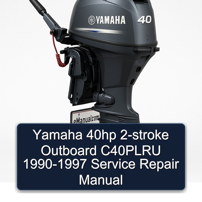 Yamaha 40hp 2-stroke Outboard C40PLRU 1990-1997 Service Repair Manual