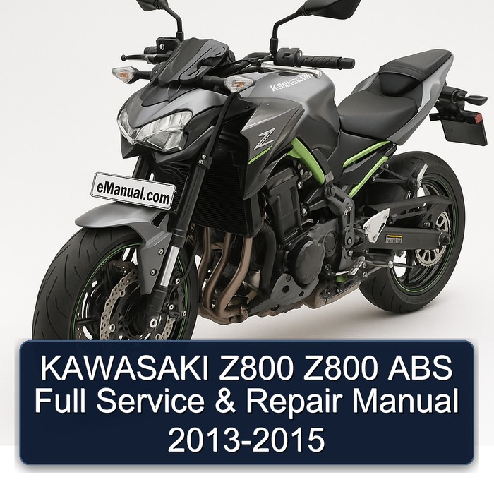 KAWASAKI Z800 Z800 ABS Full Service & Repair Manual 2013-2015