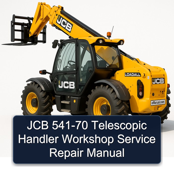 JCB 541-70 Telescopic Handler Workshop Service Repair Manual