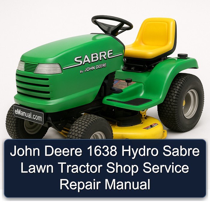 John Deere 1638 Hydro Sabre Lawn Tractor Shop Service Repair Manual
