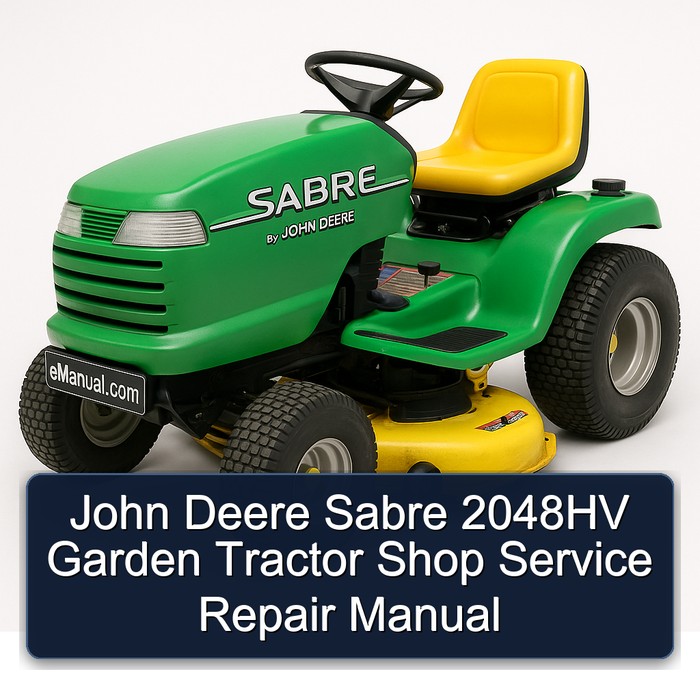 John Deere Sabre 2048HV Garden Tractor Shop Service Repair Manual