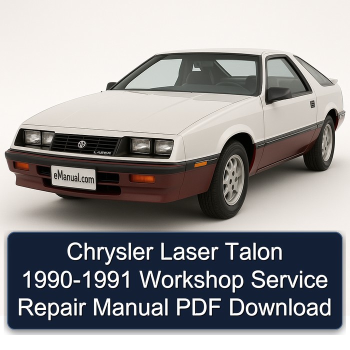 Chrysler Laser Talon 1990-1991 Workshop Service Repair Manual PDF Download
