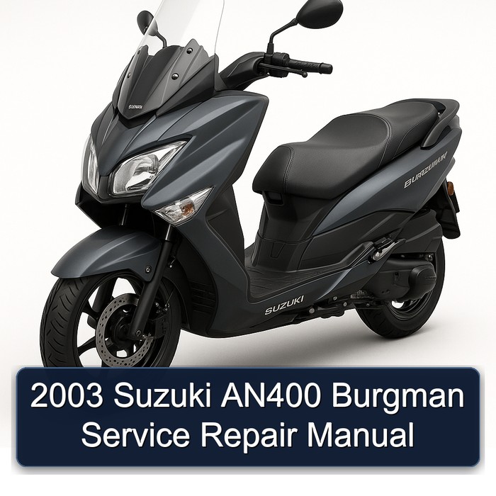 2003 Suzuki AN400 Burgman Service Repair Manual