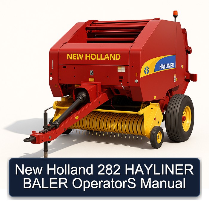 New Holland 282 HAYLINER BALER OperatorS Manual