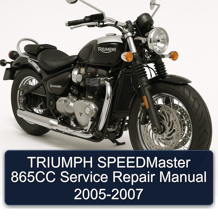 TRIUMPH SPEEDMaster 865CC Service Repair Manual 2005-2007