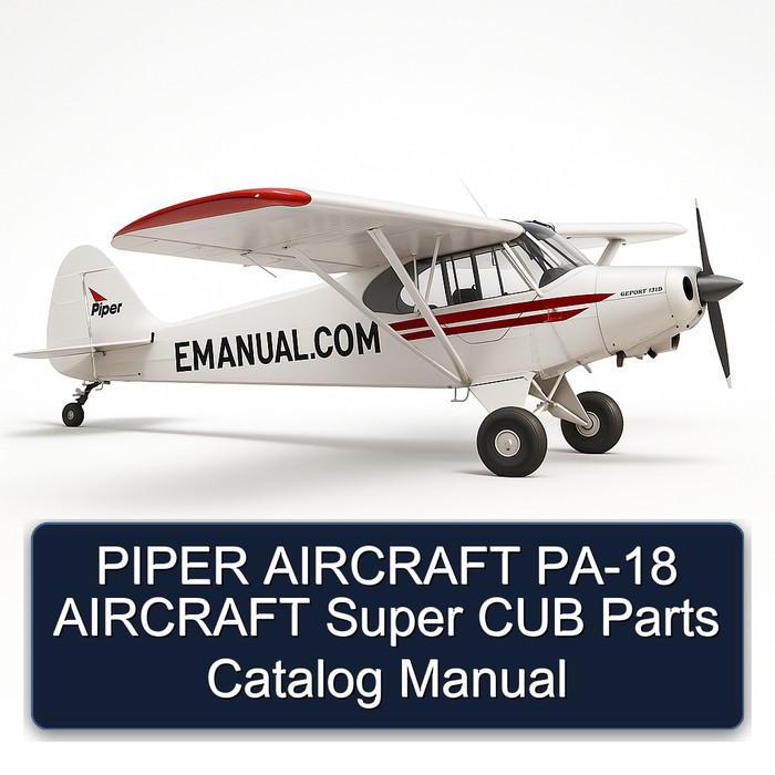 PIPER AIRCRAFT PA-18 AIRCRAFT Super CUB Parts Catalog Manual