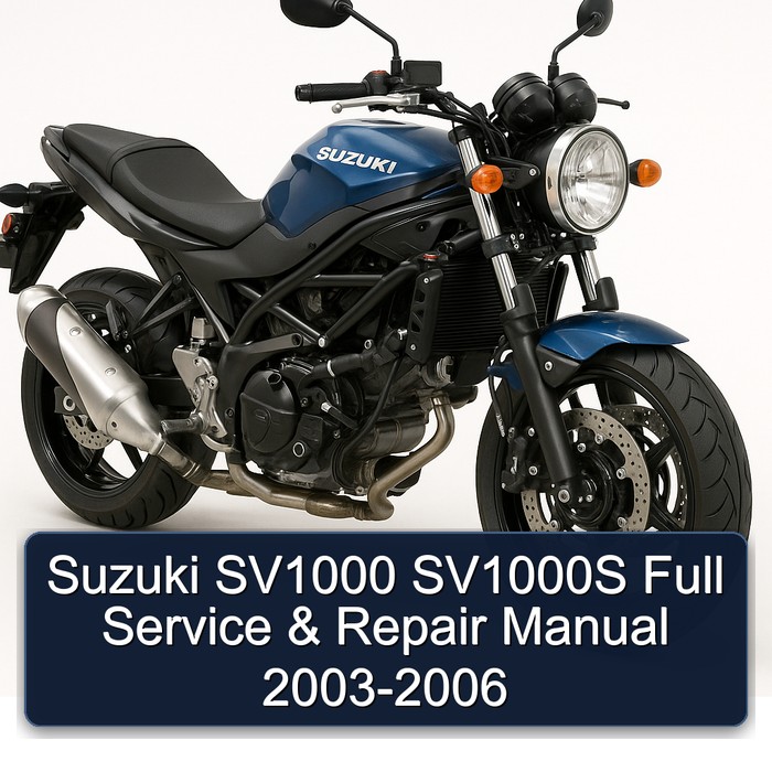 Suzuki SV1000 SV1000S Full Service & Repair Manual 2003-2006
