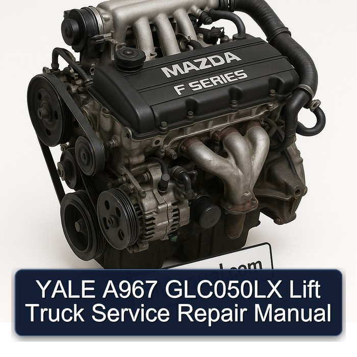 YALE A967 GLC050LX Lift Truck Service Repair Manual