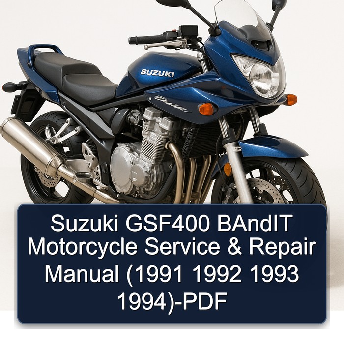 Suzuki GSF400 BAndIT Motorcycle Service & Repair Manual (1991 1992 1993 1994)-PDF