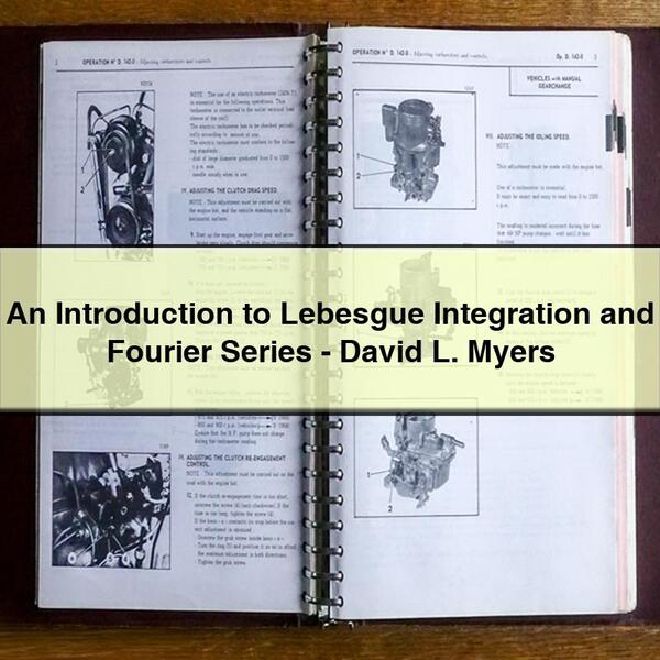 An Introduction to Lebesgue Integration and Fourier Series-David L. Myers