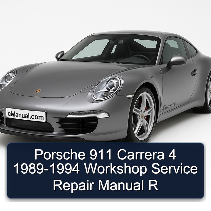 Porsche 911 Carrera 4 1989-1994 Workshop Service Repair Manual R